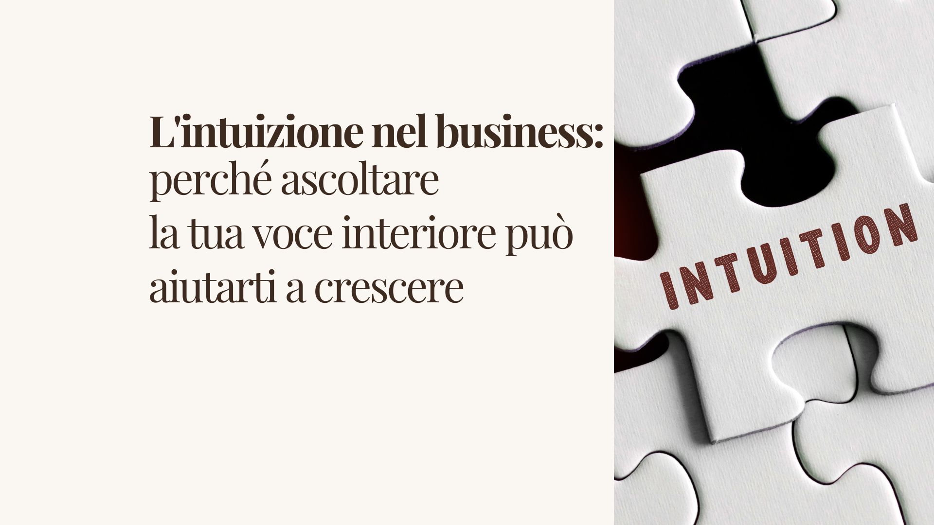 Ascoltare la propria intuizione nel business